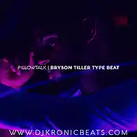 Picture for song 'Pillowtalk (Bryson Tiller Type)' by artist 'DJ Kronic Beats'