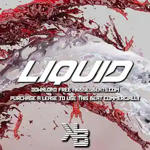 Picture for song 'LIQUID (Young Thug x Future x Trap x Pop Type Beat' by artist 'Kisses Beats'