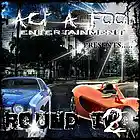 Picture for song 'Shawty Go Hard (Feat. West, JayJay, D-Rob & Dough' by artist 'Act A Fool Entertainment'