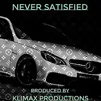 Picture for song '*SOLD* Never Satisfied' by artist 'Klimax Productions'