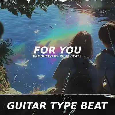 Picture for song '[FREE] Soul Guitar Type Beat 2026 - "FOR YOU"' by artist 'RG47 BEATS (RG47 Universe)'