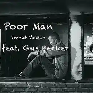 Picture for song 'Poor Man (feat. Gus Becker) [Spanish]' by artist 'Round The Globe'