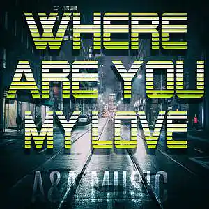 Picture for song 'Where Are You My Love' by artist 'Cocoband'