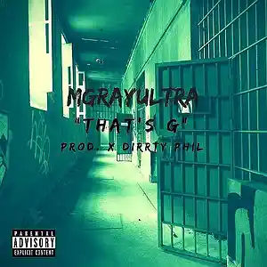 Picture for song 'That's G Prod. x Dirrty Phil' by artist 'MGrayUltra'