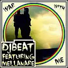 Picture for song 'DJBeat Featuring Mellanare - War With Me' by artist 'DJ Beatmaster'