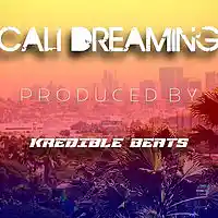 Picture for song 'Cali Dreamin' by artist 'KredibleBeats'