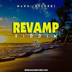 Picture for song 'Revamp Riddim' by artist 'Mano Records'