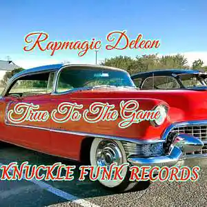 Picture for song 'Rapmagic - Stay True To The Game' by artist 'RAPMAGIC DELEON'