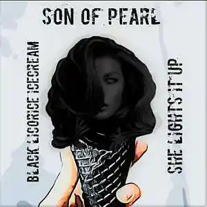 Picture for song '01 - Black Licorice Ice Cream (She Lights It Up)' by artist 'SON OF PEARL'