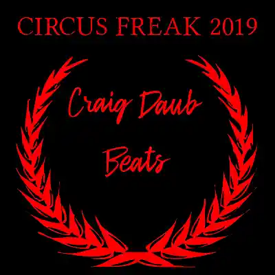 Picture for song 'Free Tech N9ne Type Beat Circus Freak 2019 125bpm' by artist 'Craig Daub Beats'