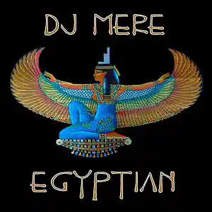 Picture for song 'Dj Mere - Egyptian' by artist 'Dj Mere Electronic'