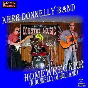 Picture for song 'HomeWrecker (K.Donnelly M.Holland)' by artist 'Kerr Donnelly Band'
