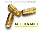 Picture for song 'Glitter N Gold (Laid Back Gangsta Beat - SOLD!!!)' by artist 'Ahktane Entertainment'