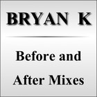Picture for song 'Need-Finsihed.mp3' by artist 'Bryan K - Before and After Mixes'