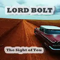 Picture for song 'The Sight Of You' by artist 'Lord Bolt'