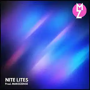 Picture for song 'Nite Lites' by artist 'MAKESZENSE'