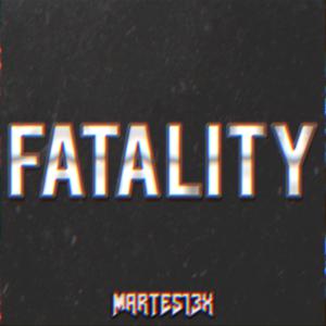Picture for song 'Fatality 120 Bpm' by artist 'Martes13x'