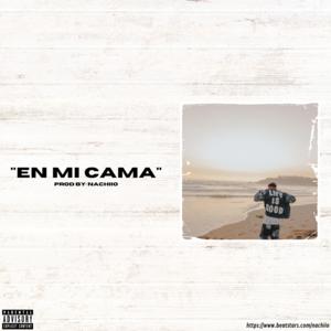 Picture for song 'Aka 4:20 x Kevvo Type Beat " EN MI CAMA"' by artist 'Nachiio'