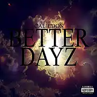 Picture for song 'CalieDon- BETTER DAYZ' by artist 'calie don'