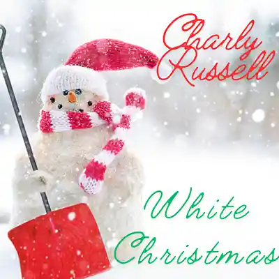 Picture for song 'White Christmas' by artist 'Charly Russell Iii'