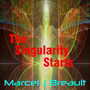 Picture for song 'The Singularity Starts' by artist 'Marcel J Breault'