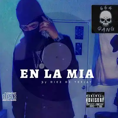 Picture for song 'TRAP "EN LA AMIA" BY DIEZ DE TEEJAY (664GANG)' by artist '664GANG'