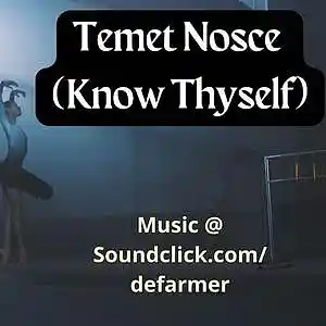 Picture for song 'Temet Nosce (Know Thyself)' by artist 'D E Farmer'