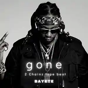 Picture for song 'Gone (2 Chainz type piano beat)' by artist 'Bayete'