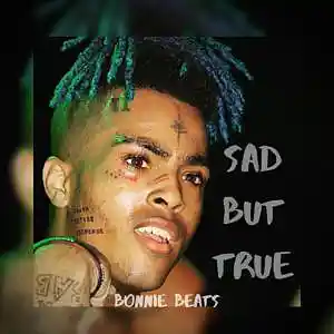 Picture for song 'Sad But True (XxxTentacion)' by artist 'Bonnie Beats'
