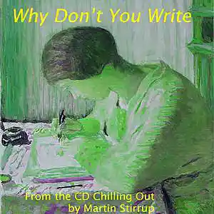 Picture for song 'CO 03 Why Don't You Write' by artist 'martin stirrup'