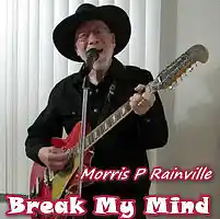 Picture for song 'Break My Mind' by artist 'Morris P Rainville'