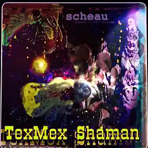 Picture for song 'Scheau by TexMex Shaman' by artist 'Phoenix Records Label'