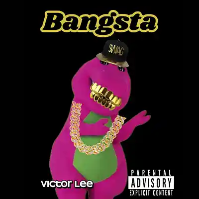 Picture for song 'Bangsta' by artist 'Victor Lee'