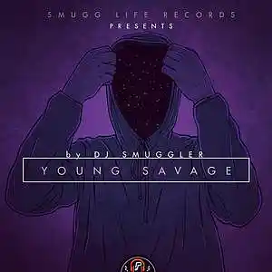 Picture for song 'Younge Savage' by artist 'DJ Smuggler'