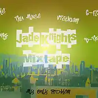Picture for song 'My Only Problem' by artist 'Jade Knights Mixtape'