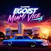 Picture for song 'Egoist (Miami Vice Mix)' by artist 'PASSWORT 13-8'