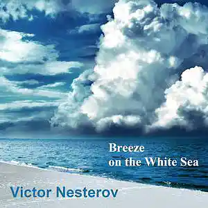 Picture for song 'Breeze on the White Sea' by artist 'Victor Nesterov'
