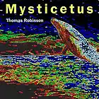 Picture for song 'Mysticetus' by artist 'Thomas Robinson'