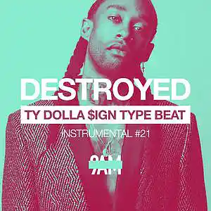 Picture for song '"DESTROYED" Ty Dolla Sign Type Beat | R&B.' by artist 'Prod. by 9AM'