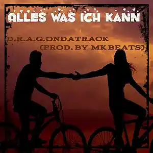Picture for song 'Alles was ich Kann (prod. by MK Beats)' by artist 'D.R.A.Gs Official SoundClick Page'