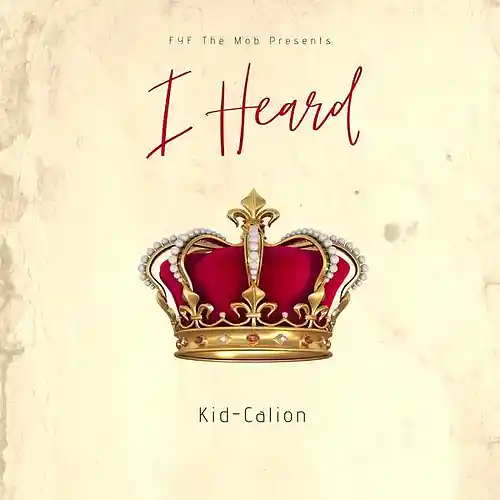 Picture for song 'Kid-Calion- I HEARD' by artist 'Kid-Calion'