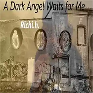 Picture for song 'A Dark Angel Waits for Me' by artist 'Richi.h.'
