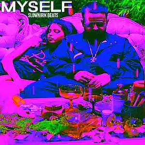 Picture for song 'Myself' by artist 'Slownirik'