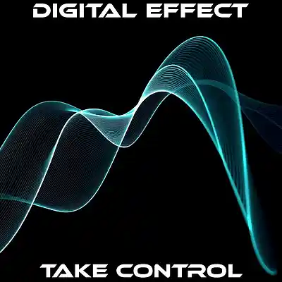 Picture for song 'Take Control' by artist 'Digital Effect'