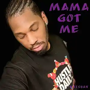 Picture for song 'Mama Got Me' by artist 'Kaisuan'