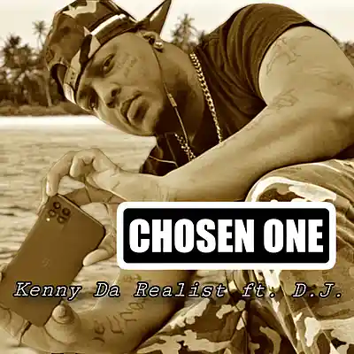 Picture for song 'Kenny Da Realist ft. Light Love I Am - Chosen One' by artist 'Kenny Da Realist'