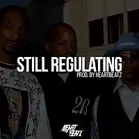 Picture for song 'Still Regulating ' by artist 'ProdbyHeartbeatz'