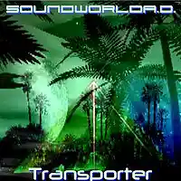 Picture for song 'Transporter' by artist 'SoundworldA.D.'