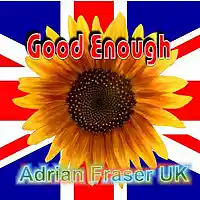 Picture for song 'Good Enough' by artist 'Adrian Fraser UK'