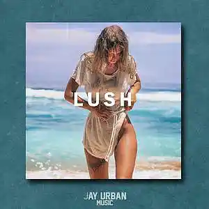 Picture for song 'Lush (Kehlani x R&B Type Beat)' by artist 'JayUrbanMusic'